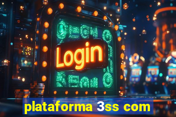 plataforma 3ss com